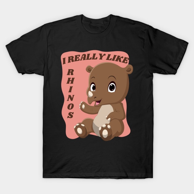 I really Like rhinos Cute animals Sweet little rhino cute baby outfit Cute Little Rhino T-Shirt by BoogieCreates